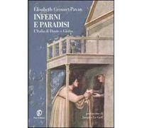 Inferni e paradisi. L'Italia di Dante e Giotto
