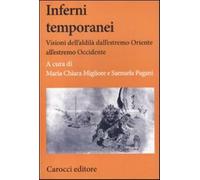 Inferni temporanei. Visioni dell'aldilà dall'estremo Oriente all'estremo O...