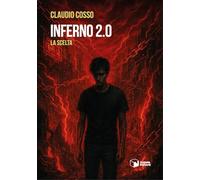Inferno 2.0. La scelta