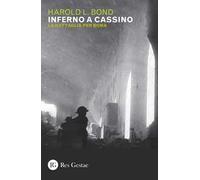 Inferno a Cassino. La battaglia per Roma