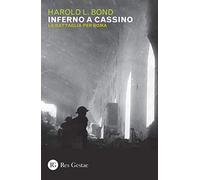 Inferno a Cassino. La battaglia per Roma