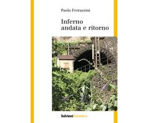 Inferno. Andata e ritorno