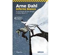 Inferno bianco. Le inchieste di Sam Berger e Molly Blom. Vol. 2