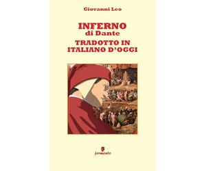 Inferno di Dante tradotto in italiano d'oggi