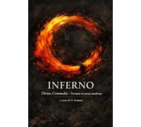 INFERNO - DIVINA COMMEDIA: UN CLASSICO IN PROSA MODERNA: 2