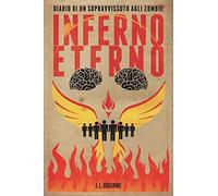 Diario di un sopravvissuto agli zombie - Inferno Eterno - [ITA]