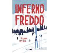 Inferno freddo - 2026 - Pelledoca Editore (NeroInchiostro)