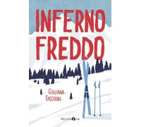 Inferno freddo [Paperback] [Jan 28, 2026] Facchini, Giuliana