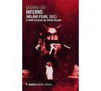 Inferno (Milano Films 1911). Il primo colossal del cinema italiano