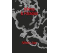 Inferno & Paradiso. Ediz. inglese