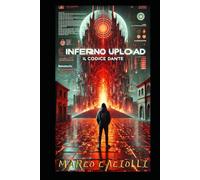Inferno Upload: Il codice Dante: 3