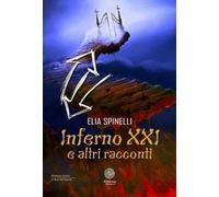 Inferno XXI e altri racconti