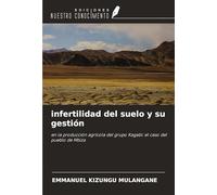 infertilidad del suelo y su gestión: en la producción agrícola del grupo Kagabi: el caso del pueblo de Mbiza