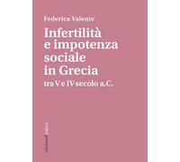 Infertilità e impotenza sociale in Grecia tra V e IV secolo a.C.