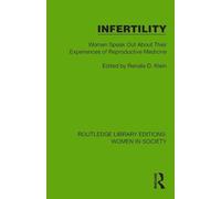 Infertility: Women Speak Out About Their Experiences of Reproductive Medicine