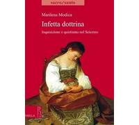 Infetta dottrina. Inquisizione e quietismo nel Seicento