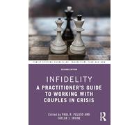 Infidelity: A Practitioner’s Guide to Working with Couples in Crisis