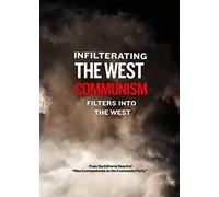 Infiltrating the West - Communism Filters Into The West