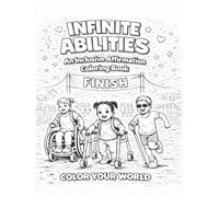 Infinite Abilities: An Inclusive Affirmation Coloring Book