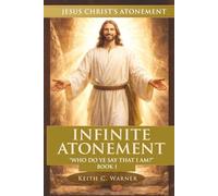 Infinite Atonement: Who Do Ye Say That I Am?: 1