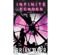 Infinite Echoes: Book 2