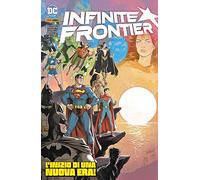 Infinite Frontier N° 0 - DC Crossover 14 - Panini Comics - Italiano