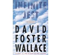 Infinite Jest: A Novel