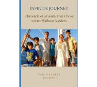 Infinite Journey: Chronicle of a family that chose to live without money