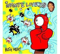 Infinite Livez - Bush Meat