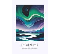 Infinite - No Limits, Only Possibilities | 6 x 9, 120 Blank Pages | Minimalist Japanese Design Notebook: Northern Lights Illustration | For ... Planning | Inspirational & Motivaitonal Quote