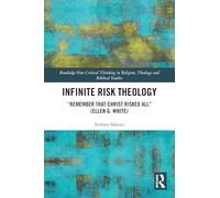 Infinite Risk Theology: "Remember that Christ Risked All" (Ellen G. White)