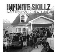 Infinite Skillz - Late To The Party