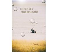 Infinite solitudini