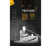 Infiniti mondi (2023). Vol. 32: Pietro Ingrao, La ricerca mai interrotta