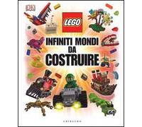 Infiniti mondi da costruire. Lego