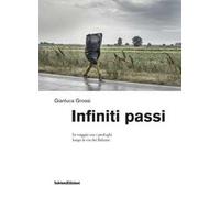 Infiniti passi. In viaggio con i profughi lungo la via dei Balcani