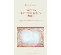 Infinito il potere dello zero. 378x1 e la sfera della rinascita - Galbiati Paolo