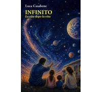 Infinito. La vita dopo la vita