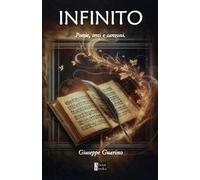 Infinito. Poesie, testi e canzoni. Ediz. italiana e inglese. Con QR code
