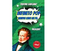 Infinito pop. Sempre caro mi fu...