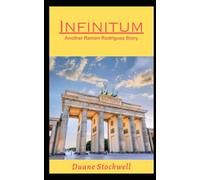 Infinitum: Another Ramón Rodriguez Story