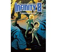 Infinity 8. Vol. 6: Conoscenza ultima.