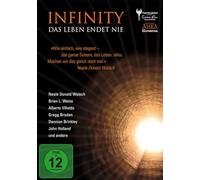 Infinity - Das Leben endet nie. Nahtoderfahrungen und Reinkarnation