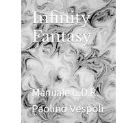 Infinity Fantasy: Manuale G.D.R.