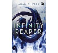 Infinity reaper [Hardcover] [Jun 17, 2025] Silvera, Adam and Lenti, Giulia