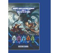 INFINITY SUPER NATURAL ELEMENT PART-2 EPIC BATTLE OF GODS