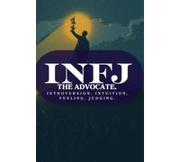 INFJ (The Advocate) Journal: Lined Notebook with 140 Pages