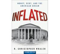 Inflated: Money, Debt, and the American Dream
