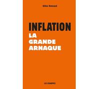 Inflation: La grande arnaque