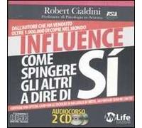Influence. Come spingere gli altri a dire di SI - Audiolibro con 2 CD audio